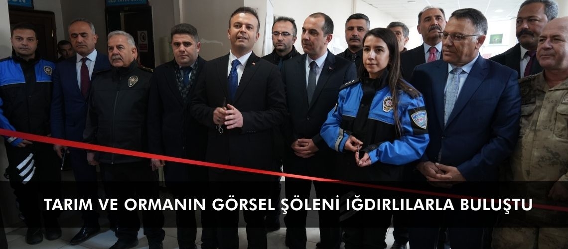 Tarım ve ormanın görsel şöleni Iğdırlılarla buluştu