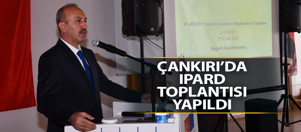 Çankırı’da IPARD toplantısı yapıldı