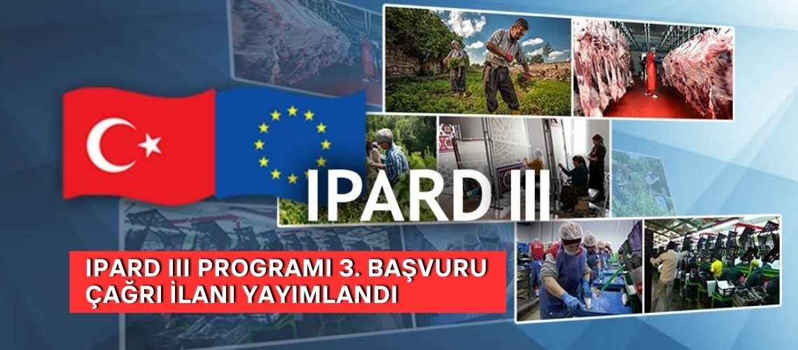 IPARD III Programı 3. Başvuru Çağrı ilanı yayımlandı