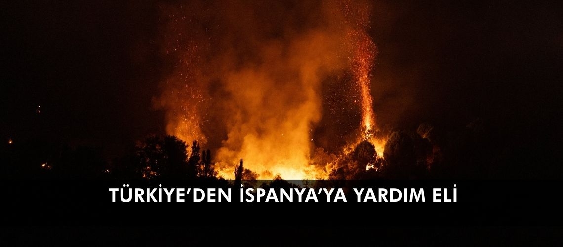 Türkiye’den İspanya’ya yardım eli