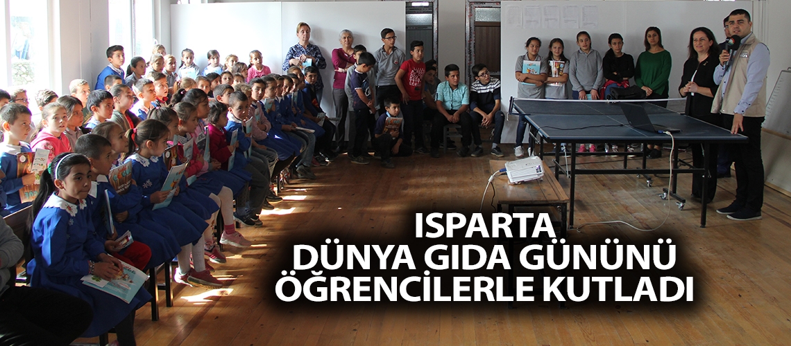 Isparta Dünya Gıda Gününü öğrencilerle kutladı