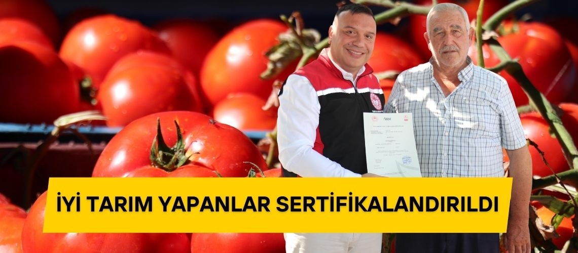 İyi tarım yapanlar sertifikalandırıldı