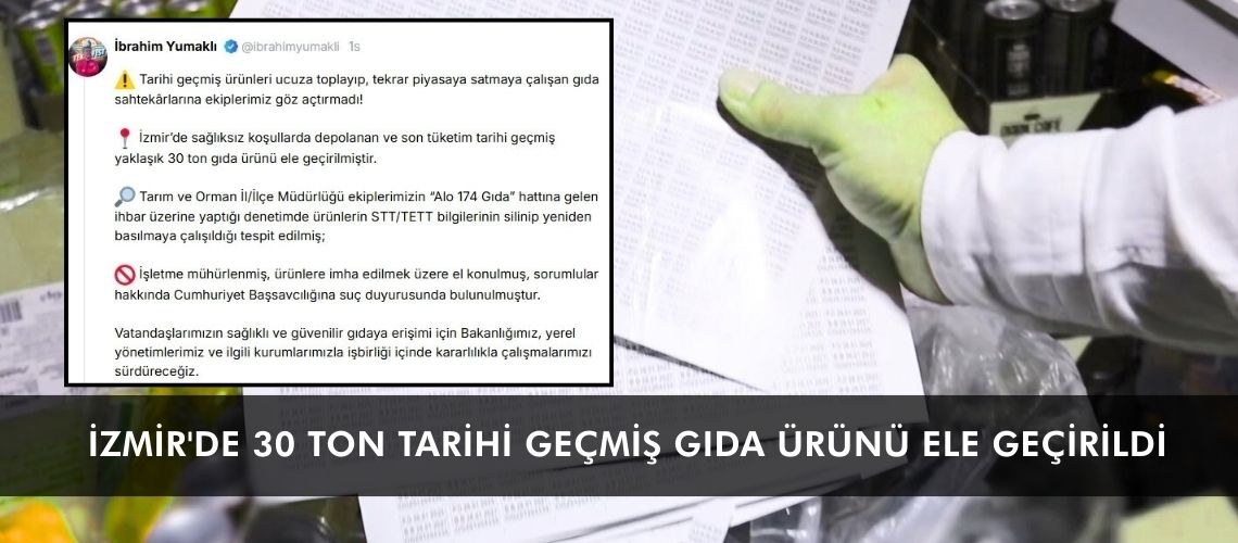 İzmir'de 30 ton tarihi geçmiş gıda ürünü ele geçirildi