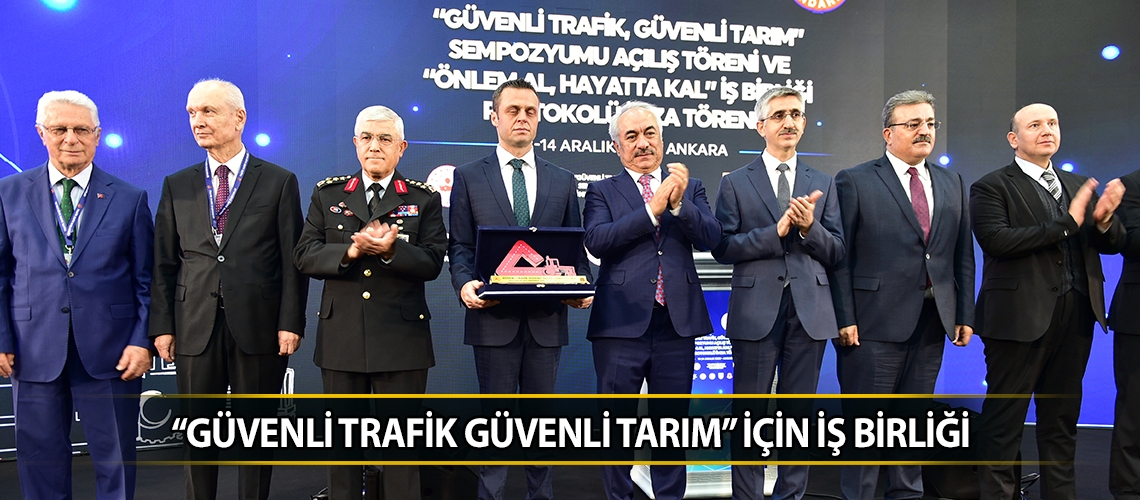 “Güvenli Trafik Güvenli Tarım” İçin İş Birliği