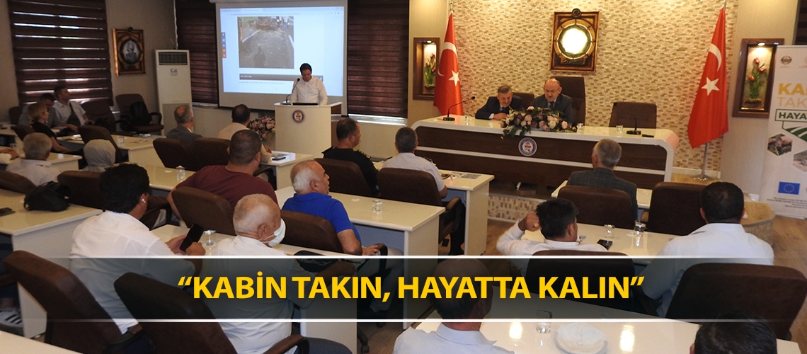 “Kabin Takın, Hayatta Kalın”