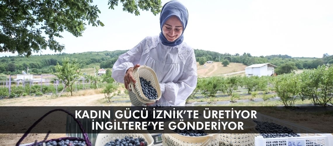 Kadın gücü İznik’te üretiyor İngiltere’ye gönderiyor