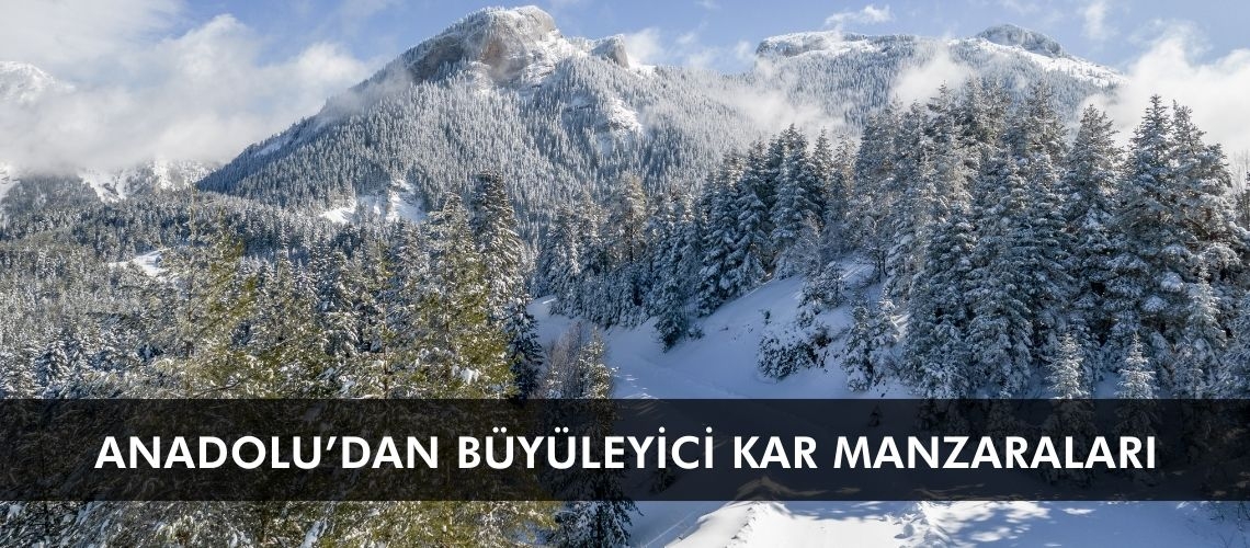 Anadolu’dan büyüleyici kar manzaraları