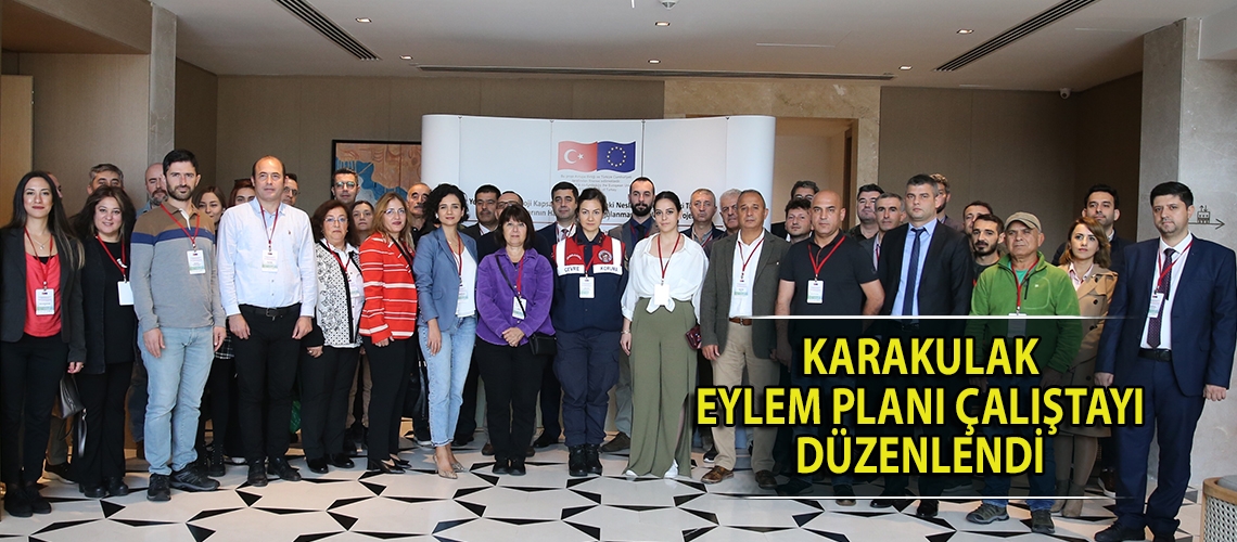 Karakulak Eylem Planı Çalıştayı düzenlendi
