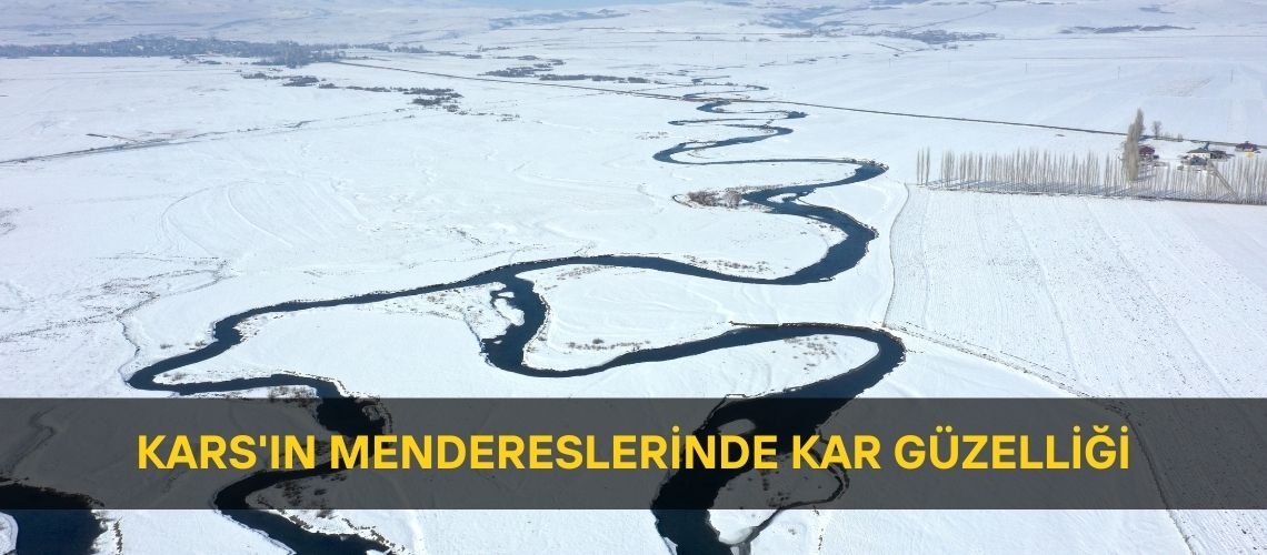 Kars'ın mendereslerinde kar güzelliği