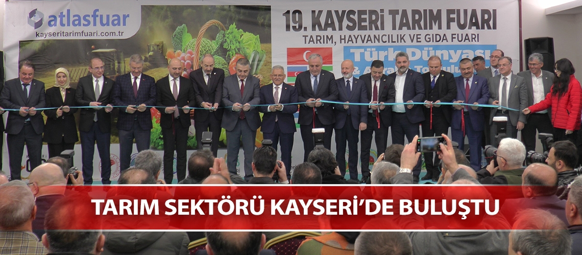 Tarım sektörü Kayseri’de buluştu