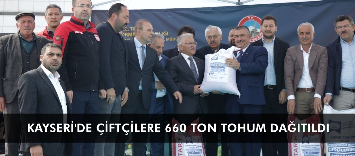 Kayseri'de çiftçilere 660 ton tohum dağıtıldı