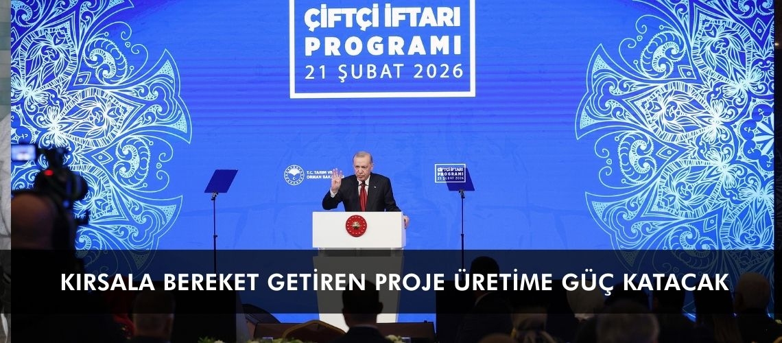 Kırsala bereket getiren proje üretime güç katacak