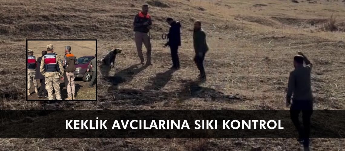 Keklik avcılarına sıkı kontrol