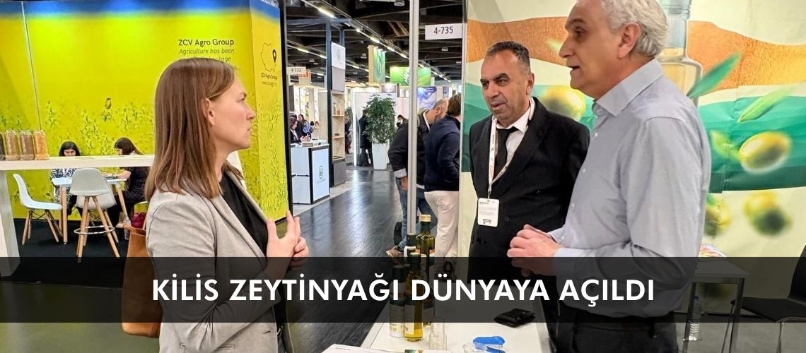 Kilis zeytinyağı dünyaya açıldı