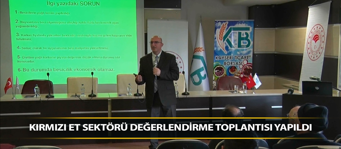 Kırmızı et sektörü değerlendirme toplantısı yapıldı