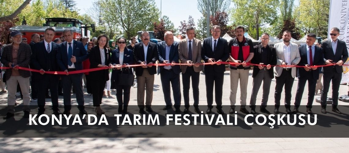 Konya’da tarım festivali coşkusu