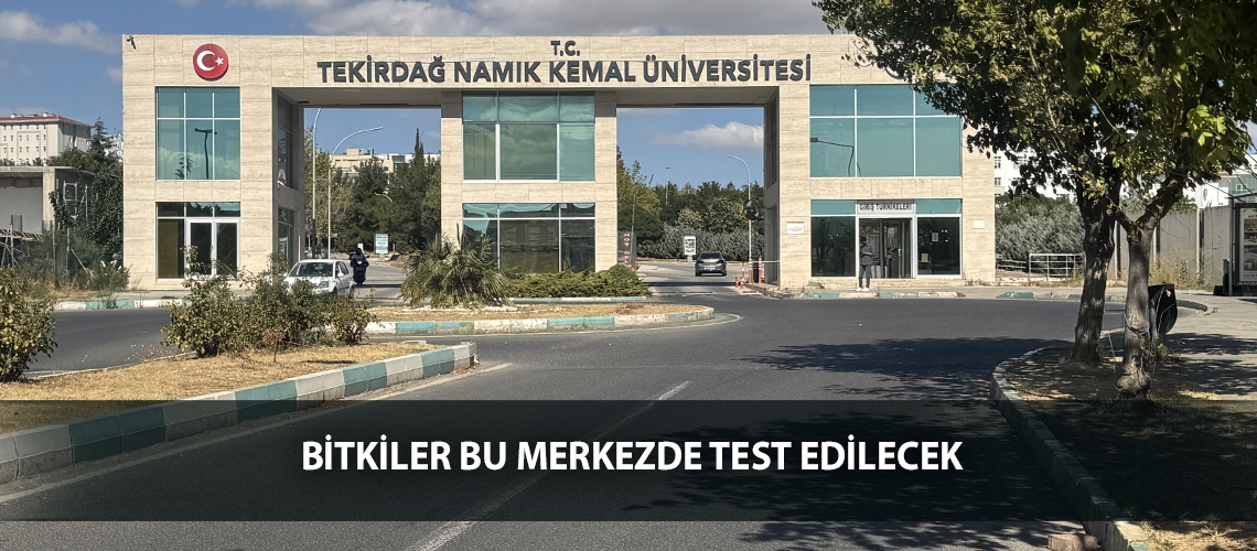 Bitkiler bu merkezde test edilecek