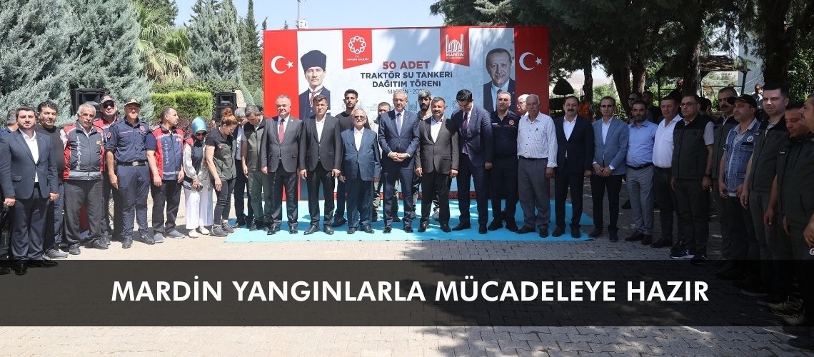 Mardin yangınlarla mücadeleye hazır
