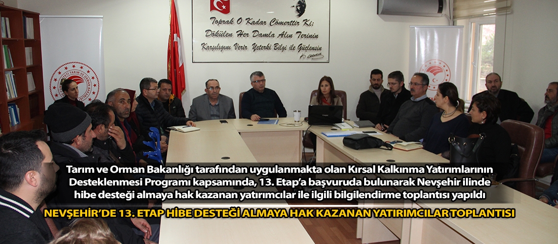 Nevşehir’de 13. Etap Hibe Desteği Almaya Hak Kazanan Yatırımcılar Toplantısı