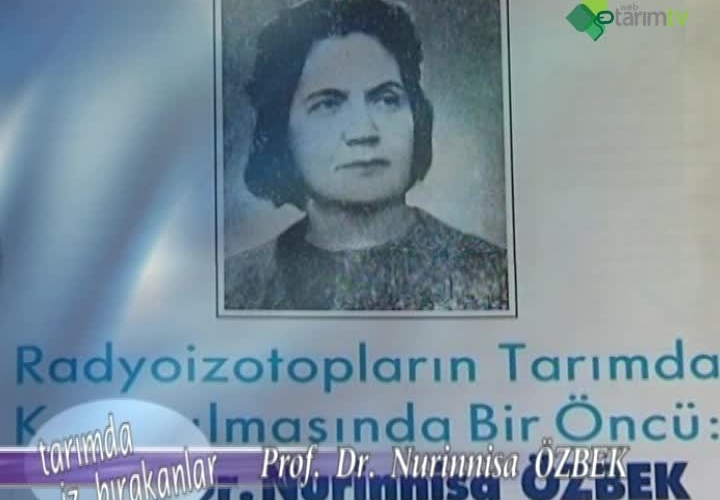 Nurinnisa Özbek - Tarımda İz Bırakanlar