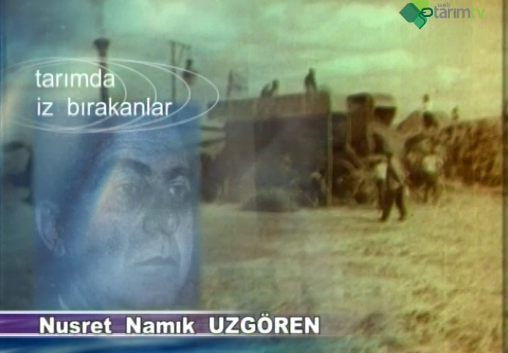 Nusret Namık Uzgören - Tarımda İz Bırakanlar