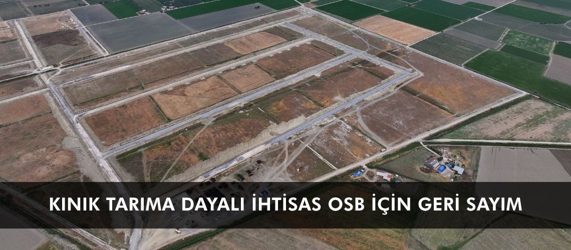 Kınık Tarıma Dayalı İhtisas OSB için geri sayım