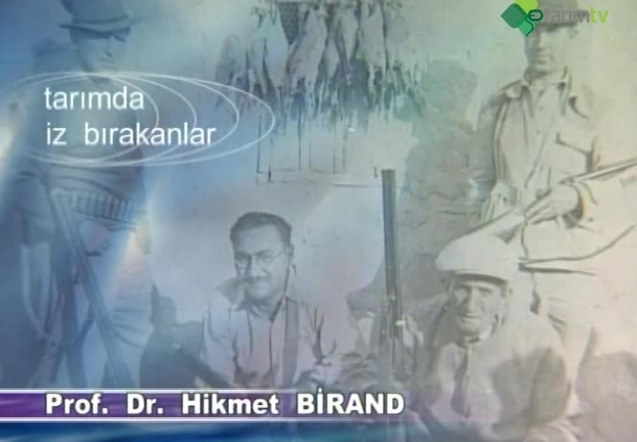 Prof. Dr. Hikmet Birand - Tarımda İz Bırakanlar