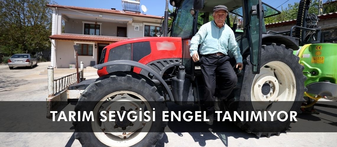 Tarım sevgisi engel tanımıyor