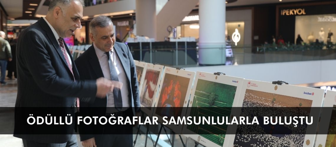 Ödüllü fotoğraflar Samsunlularla buluştu