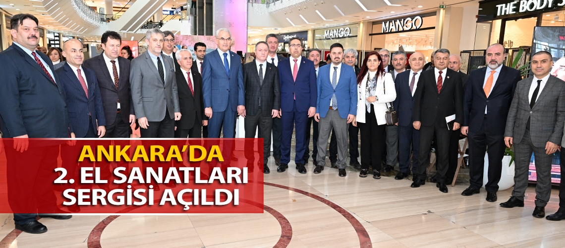 Ankara’da 2. El Sanatları Sergisi açıldı