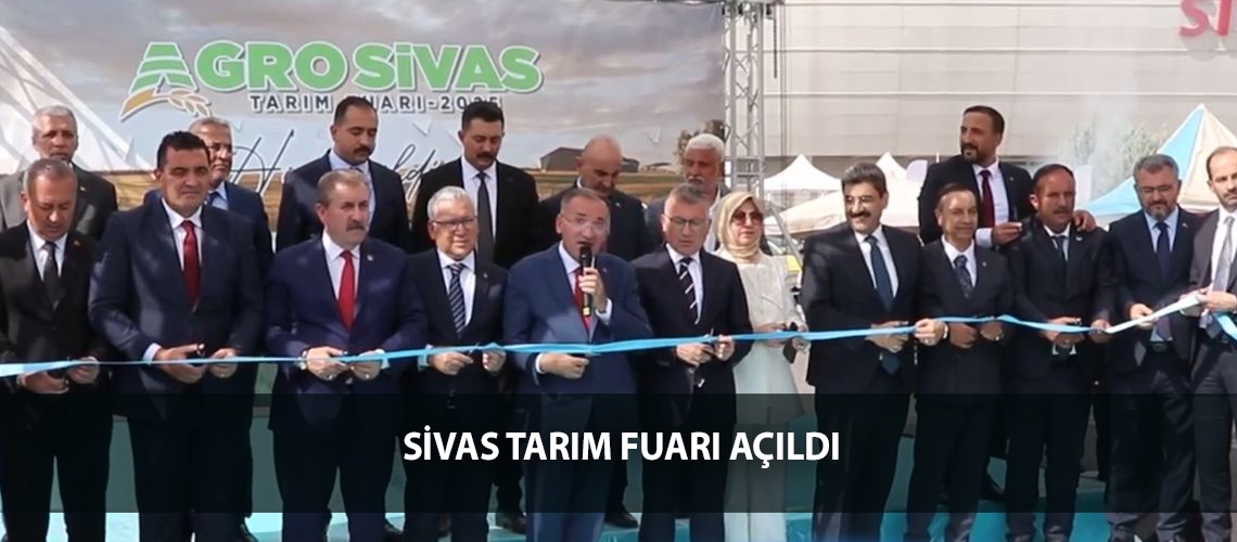 Sivas Tarım Fuarı açıldı