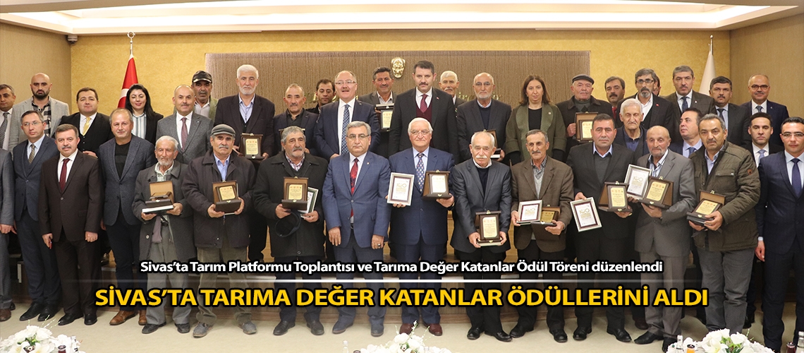 Sivas’ta tarıma değer katanlar ödüllerini aldı