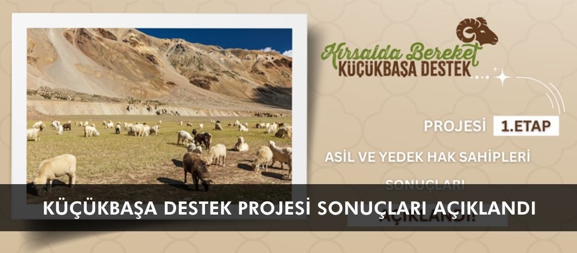 Küçükbaşa Destek Projesi sonuçları açıklandı