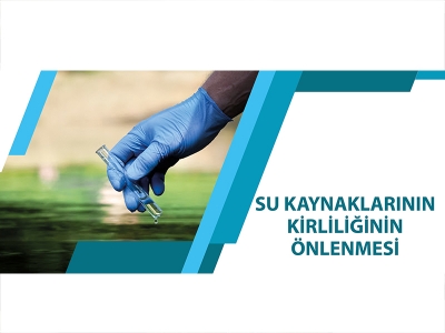 SU KAYNAKLARININ KİRLİLİĞİNİN ÖNLENMESİ