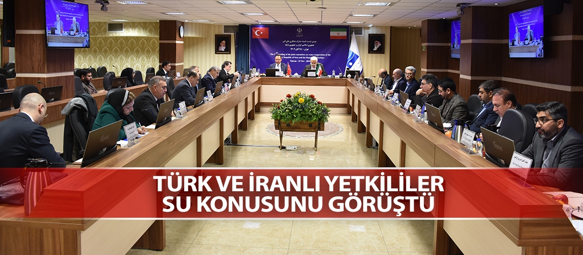 Türk ve İranlı yetkililer su konusunu görüştü