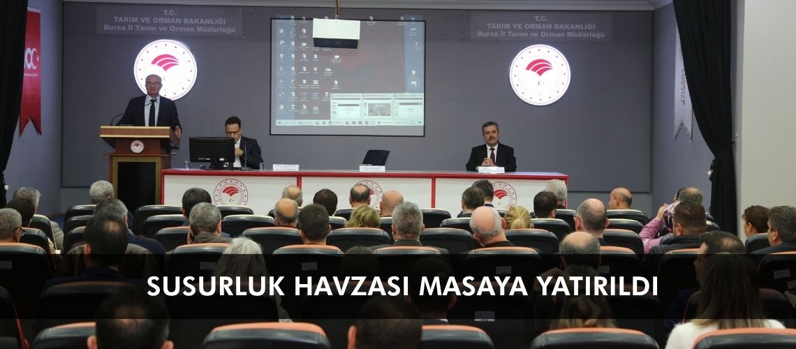 Susurluk Havzası masaya yatırıldı