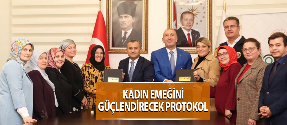 Kadın emeğini güçlendirecek protokol