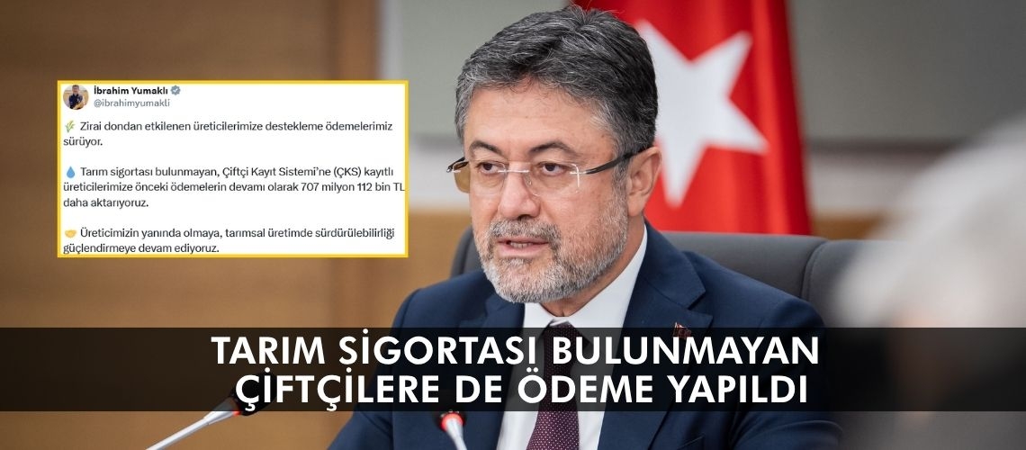 Tarım sigortası bulunmayan çiftçilere de ödeme yapıldı