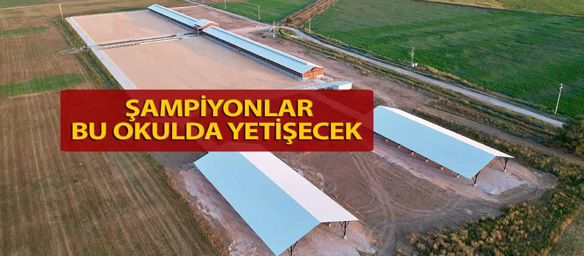 Şampiyonlar bu okulda yetişecek
