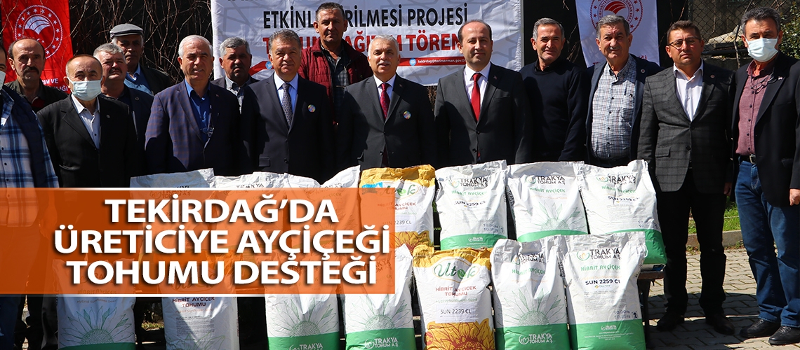 Tekirdağ’da üreticiye ayçiçeği tohumu desteği