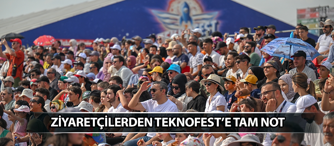 Ziyaretçilerden TEKNOFEST’e tam not