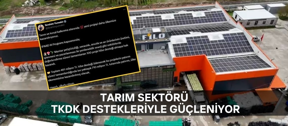 Tarım sektörü TKDK destekleriyle güçleniyor