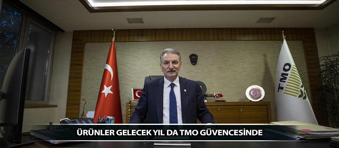 Ürünler gelecek yıl da TMO güvencesinde