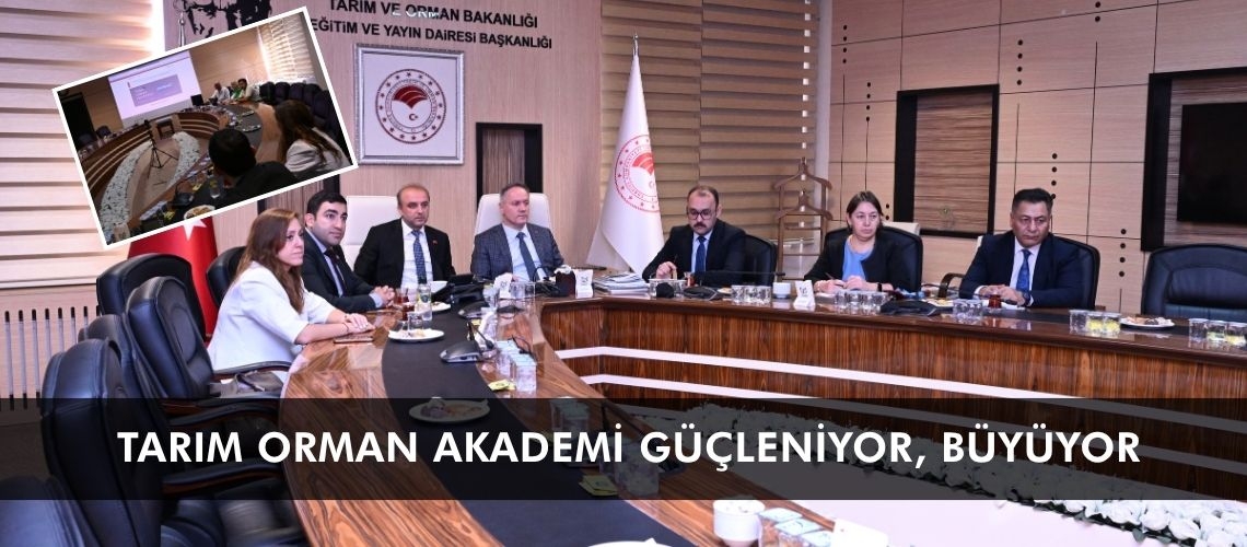 Tarım Orman Akademi güçleniyor, büyüyor