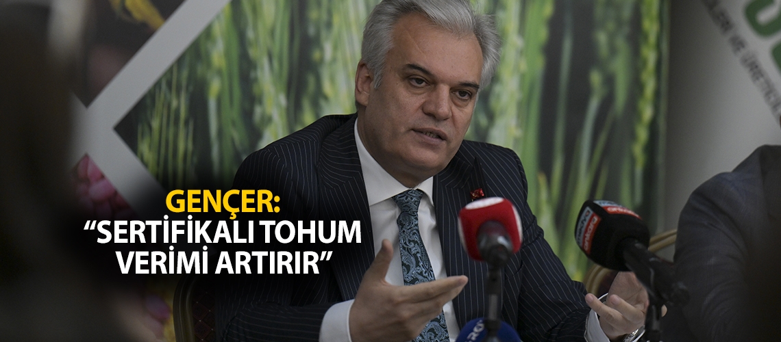 Gençer: “Sertifikalı tohum verimi artırır”