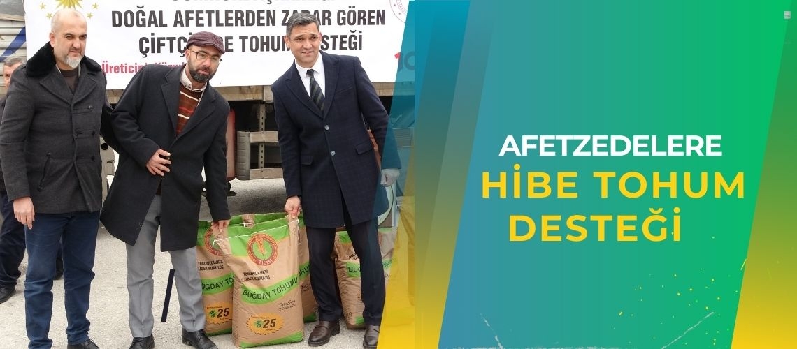 Afetzedelere hibe tohum desteği