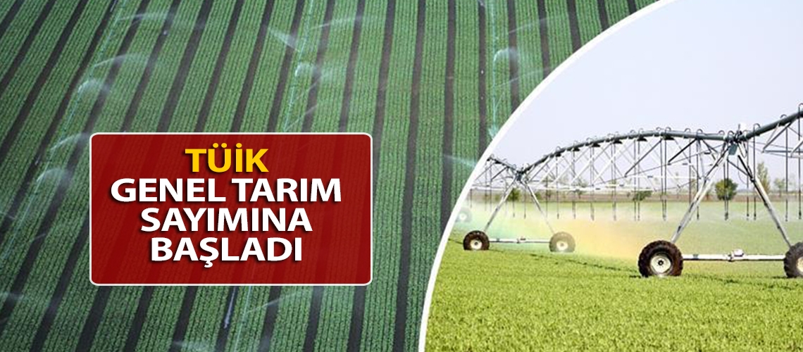 TÜİK genel tarım sayımına başladı