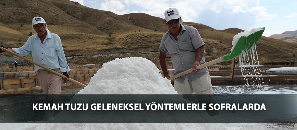Kemah tuzu geleneksel yöntemlerle sofralarda