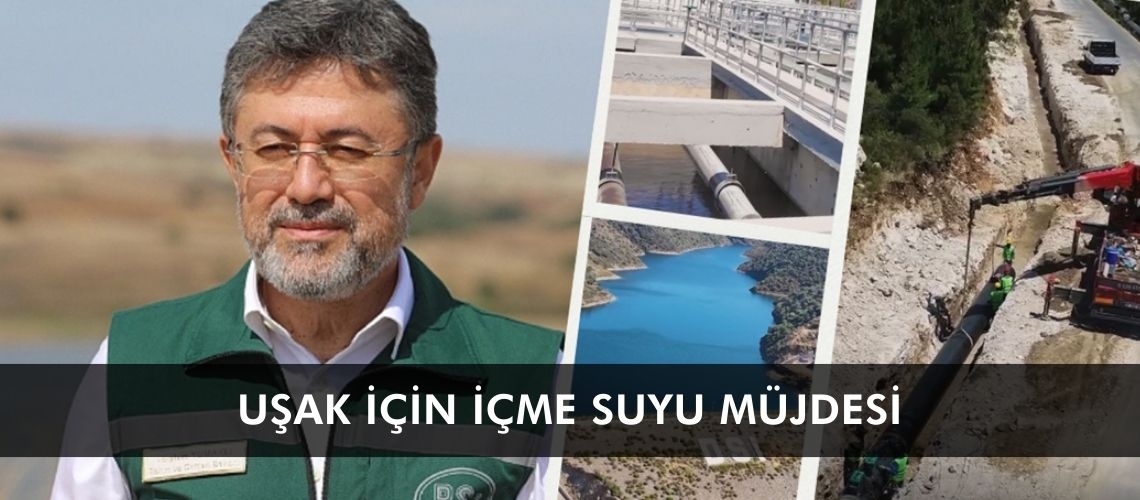 Uşak için içme suyu müjdesi
