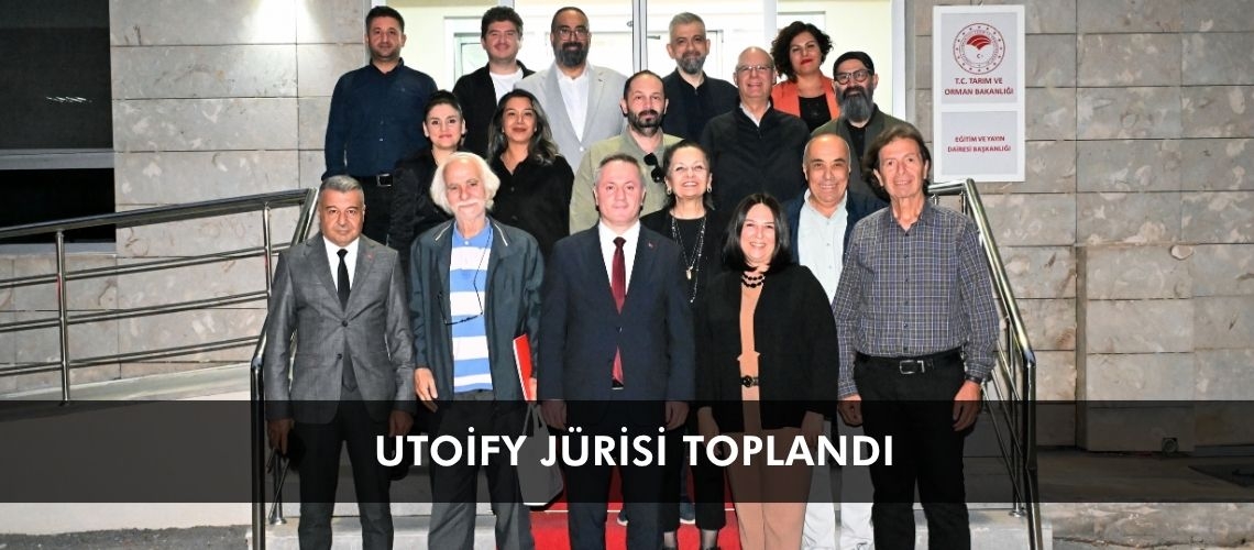 UTOİFY jürisi toplandı